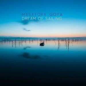 Goya / Boltes / Duo Anova / Kuo / Fader - Dream of Sailing  CD